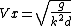  Vx= \sqrt{\frac{g}{k^2 d}}